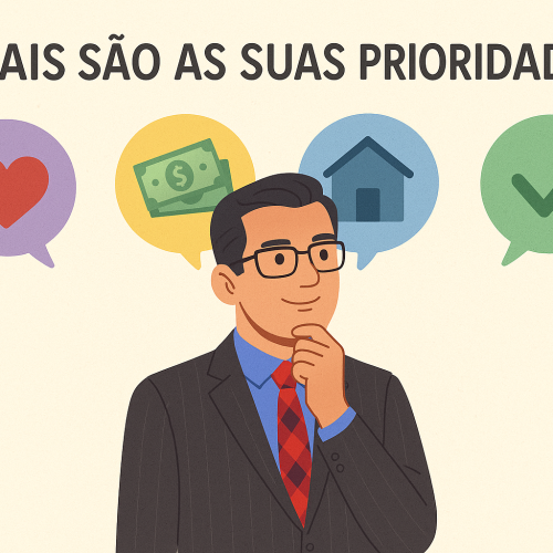 Quais são as suas prioridades?